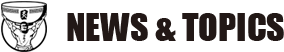 NEWS＆TOPICS